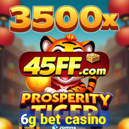 6g bet casino